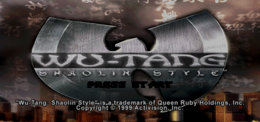 Wu-Tang Shaolin Style title screen, press start